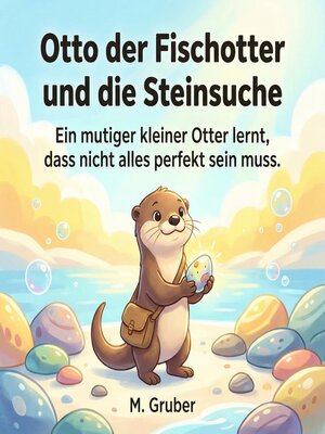 cover image of Otto der Fischotter und die Steinsuche